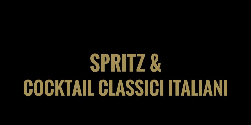 SPRITZ & COCKTAIL CLASSICI ITALIANI